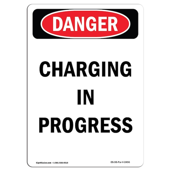 Safety Sign, OSHA Danger, 5" Height, Charging In Progress, Portrait, 10PK
